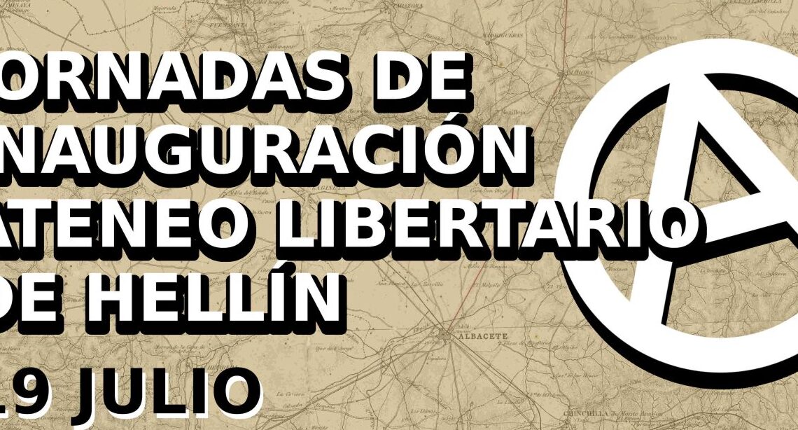 Jornada de Inauguración del nuevo local del Ateneo Libertario de Hellín