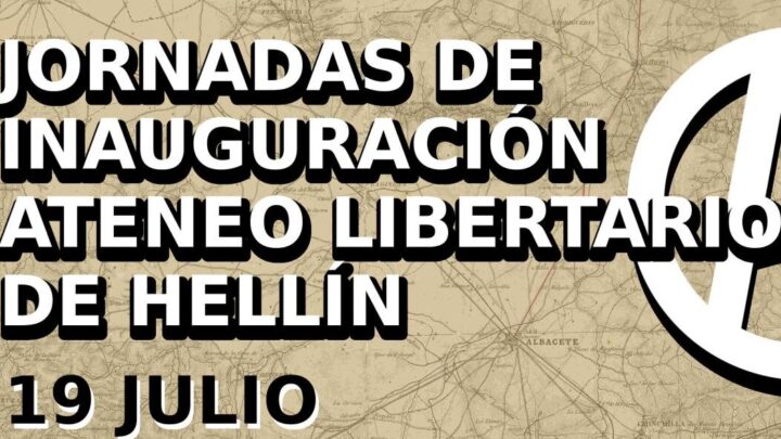 Jornada de Inauguración del nuevo local del Ateneo Libertario de Hellín